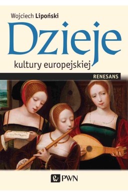 Dzieje kultury europejskiej Renesans