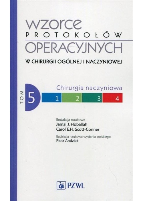 Wzorce protokołów operacyjnych w chirurgii.. T.5
