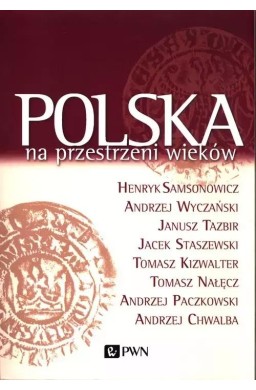 Polska na przestrzeni wieków