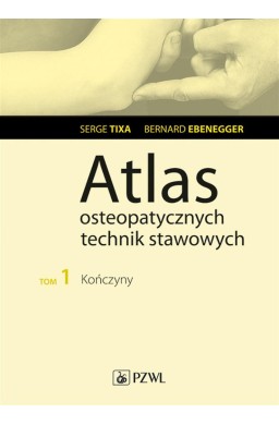 Atlas osteopatycznych technik stawowych T.1