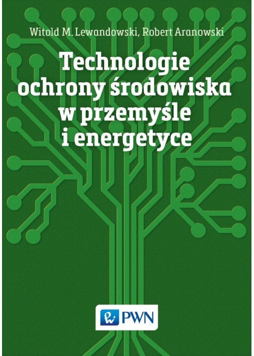 Technologie ochrony środowiska w przemyśle...