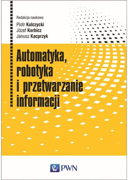 Automatyka, robotyka i przetwarzanie informacji