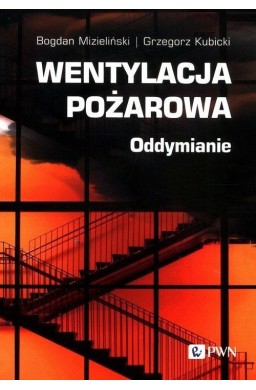 Wentylacja pożarowa. Oddymianie