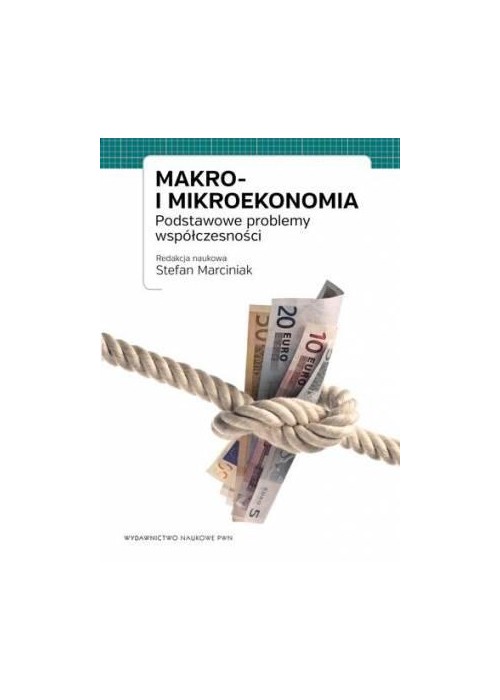 Makro i mikroekonomia. Podstawowe problemy..