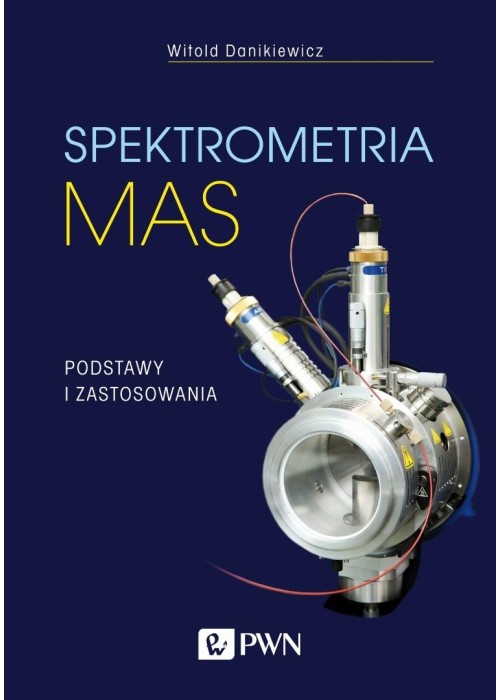 Spektrometria mas. Podstawy i zastosowania