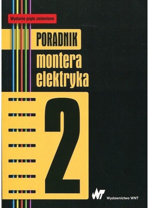 Poradnik montera elektryka T.2