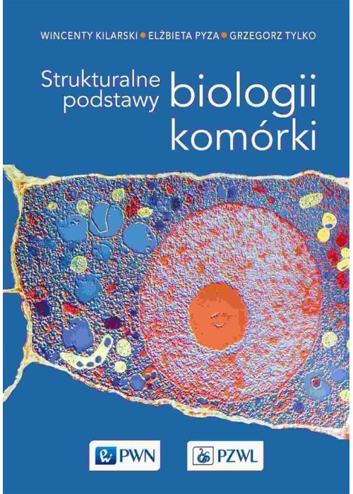 Strukturalne podstawy biologii komórki