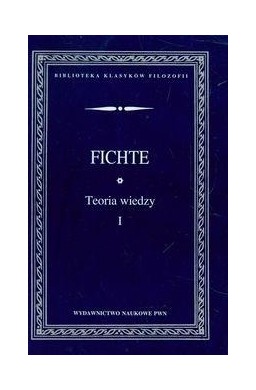 Teoria wiedzy. Wybór pism T.1