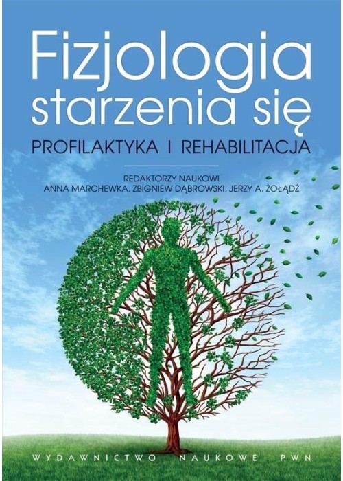 Fizjologia starzenia się. Profilaktyka...