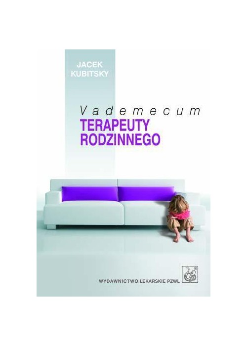 Vademecum terapeuty rodzinnego PZWL
