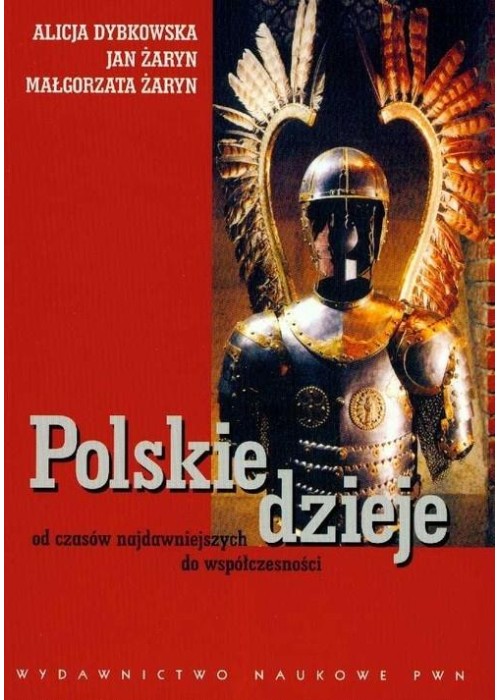 Polskie dzieje od czasów najdawniejszych do...