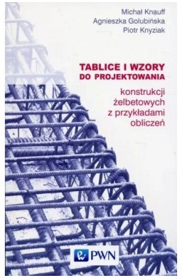 Tablice i wzory do projektowania konstrukcji ...