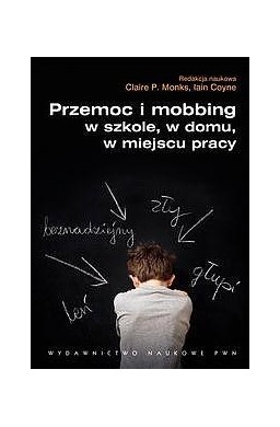 Przemoc i mobbing w szkole, w domu, w miejscu...