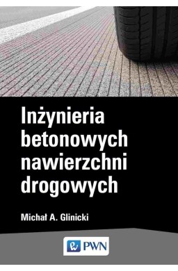 Inżynieria betonowych nawierzchni drogowych