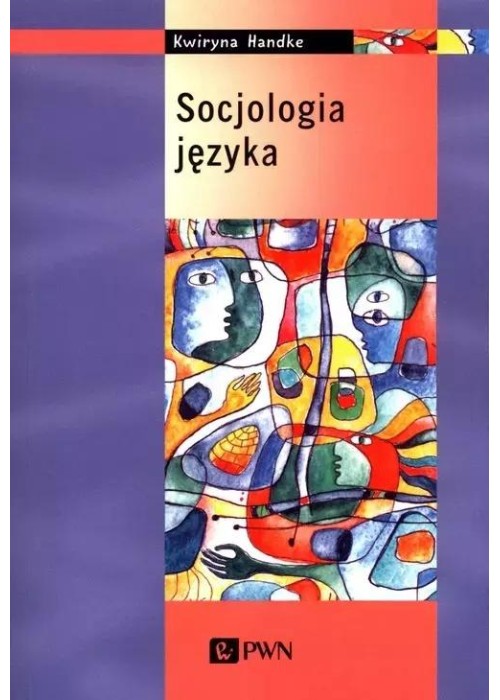 Socjologia języka Socjologia języka