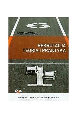 Rekrutacja Teoria i praktyka