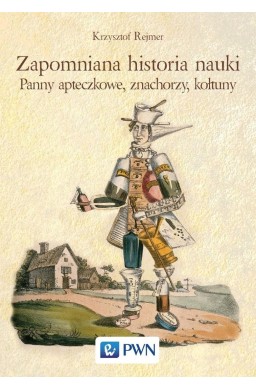 Zapomniana historia nauki. Panny apteczkowe...