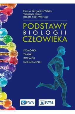 Podstawy biologii człowieka - komórka, tkanki