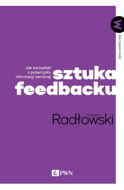 Sztuka feedbacku. Jak korzystać z potencjału...