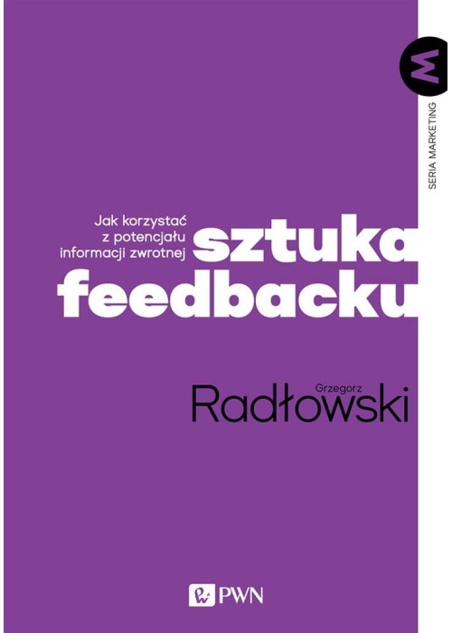 Sztuka feedbacku. Jak korzystać z potencjału...