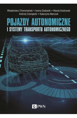 Pojazdy autonomiczne i systemy transportu..