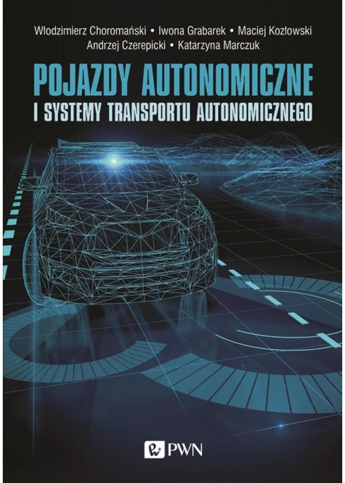 Pojazdy autonomiczne i systemy transportu..