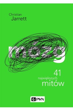 Mózg. 41 największych mitów