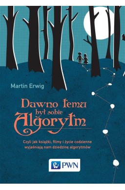 Dawno temu był sobie algorytm