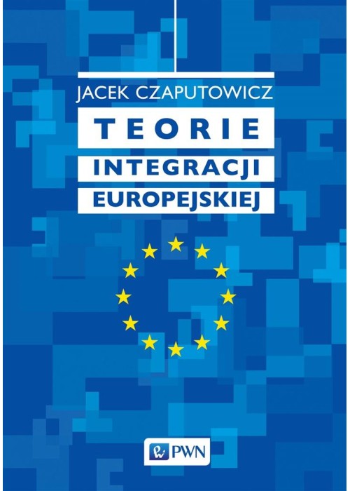 Teorie integracji europejskiej