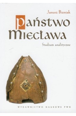 Państwo Miecława. Studium analityczne