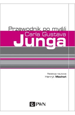 Przewodnik po myśli Carla Gustava Junga