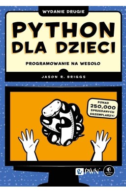 Python dla dzieci. Programowanie na wesoło