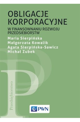 Obligacje korporacyjne w finansowaniu rozwoju..