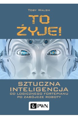 To żyje! Sztuczna inteligencja...