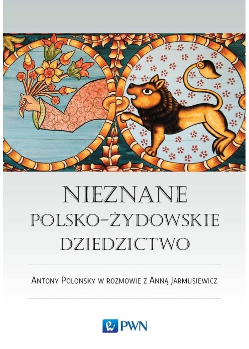 Nieznane polsko-żydowskie dziedzictwo