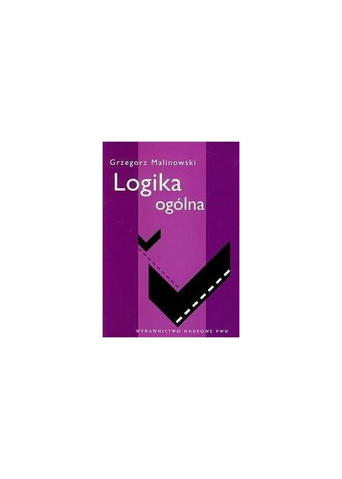 Logika ogólna Logika ogólna