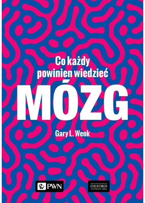 Mózg. Co każdy powinien wiedzieć
