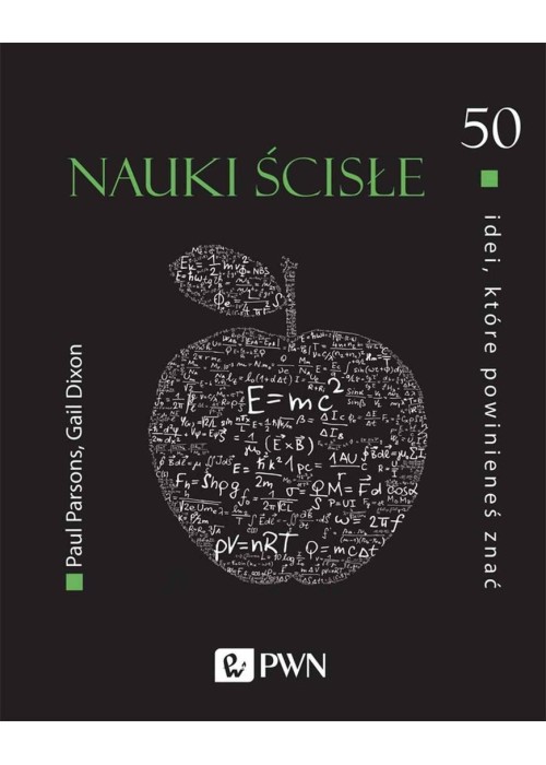 50 idei, które powinieneś znać. Nauki ścisłe
