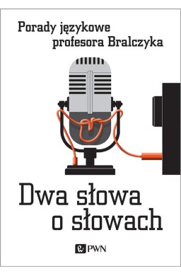 Dwa słowa o słowach