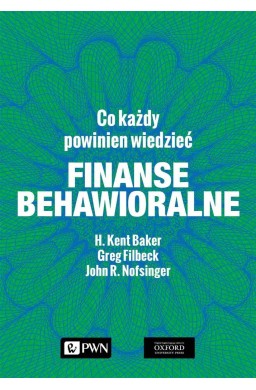 Finanse behawioralne. Co każdy powinien wiedzieć