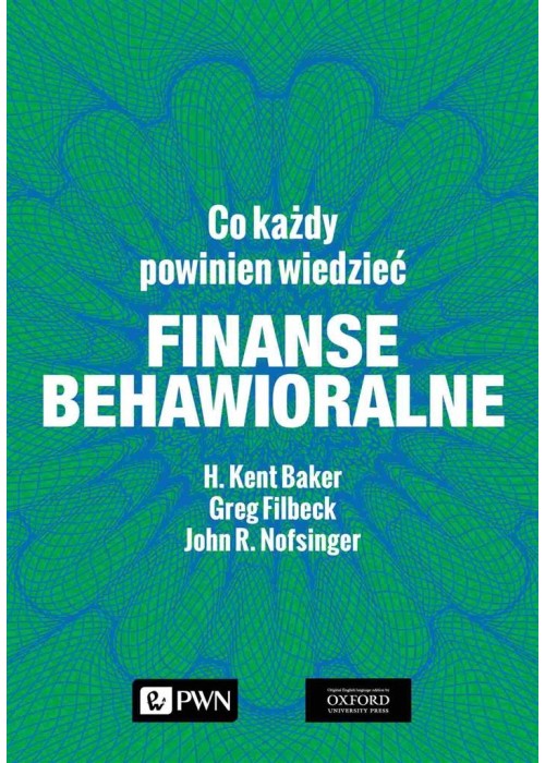 Finanse behawioralne. Co każdy powinien wiedzieć