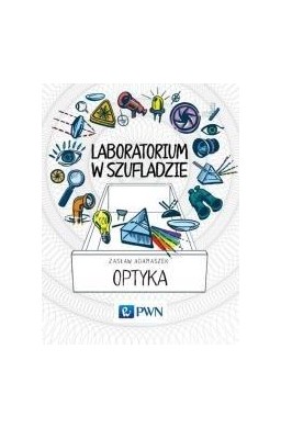 Laboratorium w szufladzie. Optyka