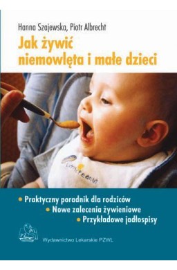 Jak żywić niemowlęta i małe dzieci PZWL