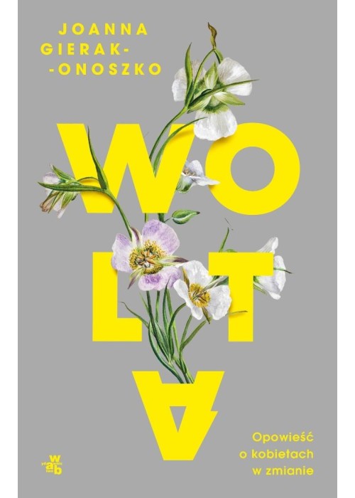 Wolta. Opowieść o kobietach w zmianie