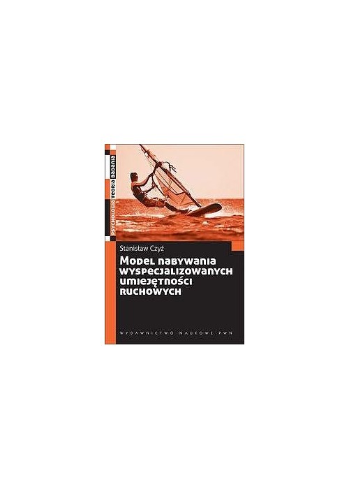 Model nabywania wyspecjalizowanych umiejętności...