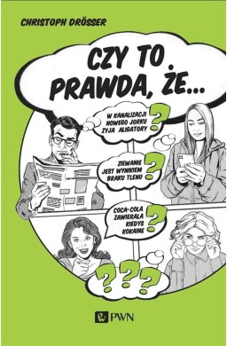 Czy to prawda, że...