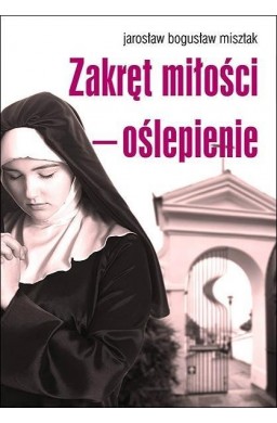 Zakręt miłości oślepienie