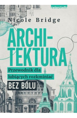 Architektura. Przewodnik dla lubiących...