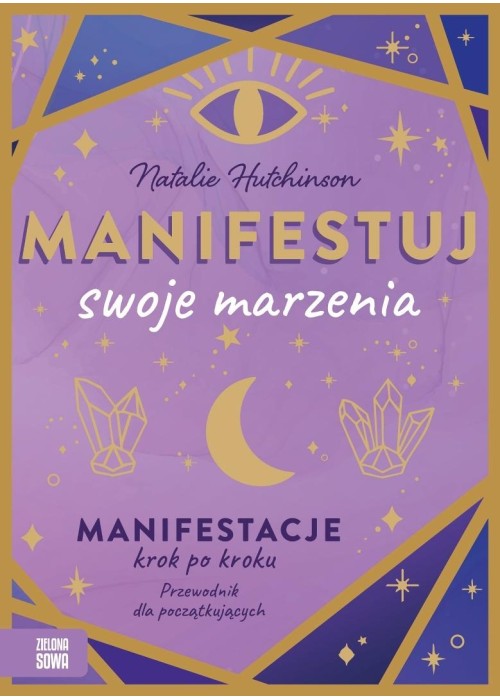 Manifestuj swoje marzenia