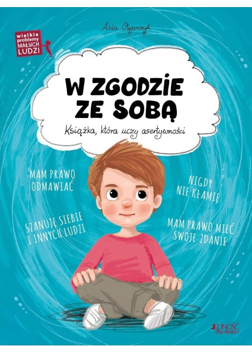 Wielkie problemy małych ludzi. W zgodzie ze sobą